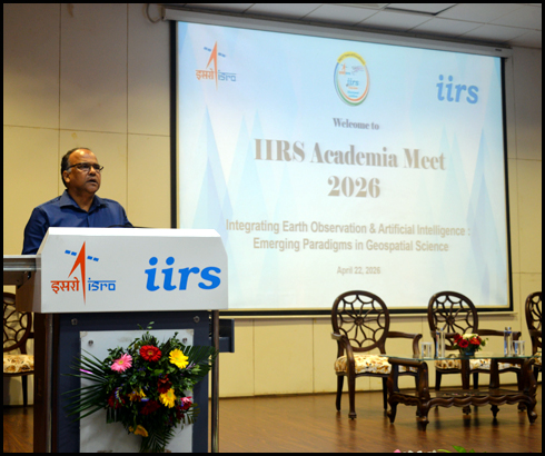 IIRS Academia Meet (IAM) - 2026 Celebrations on 22-APRIL-2026